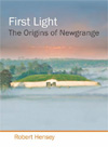 First Light: The Origins of Newgrange